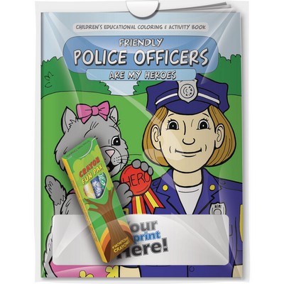 Combo Pack - "Friendly Police Officers are My Heroes" Coloring Book & 4-Pack of Crayon in a Poly Bag